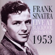 Sinatra Frank - Live In Blackpool: 1953