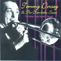 Tommy Dorsey - Music Goes Round & Round