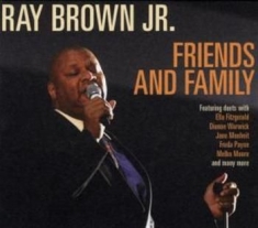 Brown Ray - Friends And Family