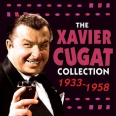 Cugat Xavier - Xavier Cugat Collection 1933-58