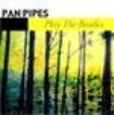 Panpipes - Play The Beatles in the group CD / Pop at Bengans Skivbutik AB (1266986)