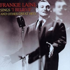 Laine Frankie - Sings I Believe And Other Great Hit