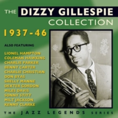 Gillespie Dizzy - Dizzy Gillespie Collection 1937-46