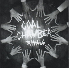 Coal Chamber - Rivals - Ltd.Digi (Cd+Dvd)