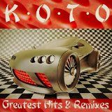 Koto - Greatest Hits & Remixes