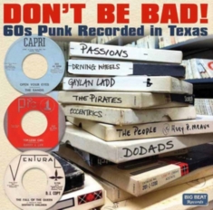 Various Artists - Don't Be Bad! 60S Punk Recorded In