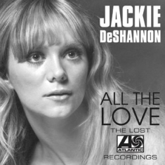Deshannon Jackie - All The Love-Lost Atlantic Recordin