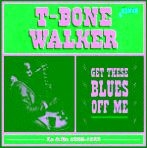 T-Walker Bone - Get These Blues Off Me (Complete Im in the group CD / Pop at Bengans Skivbutik AB (1276413)