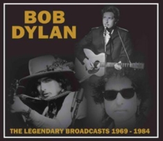 Dylan Bob - Legendary Broadcast 1969-1984