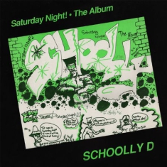 Schoolly D - Saturday Night! The Album (Bonus Tr