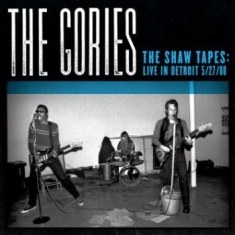 Gories - Shaw Tapes