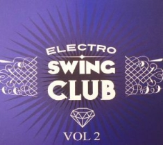 Blandade Artister - Electro Swing Club Vol.2