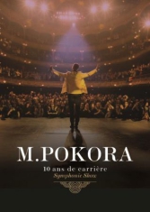 M. Pokora - 10 Ans De Carrière Symphonic S