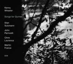 Kenny Wheeler W/S.Sulzmann J.Parri - Songs For Quintet