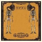 Opez - Dead Dance in the group VINYL / Pop at Bengans Skivbutik AB (1296571)