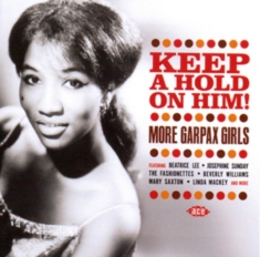 Various Artists - Keep A Hold On Him! More Garpax Gir