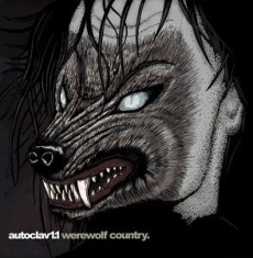Autoclav1.1 - Werewolf Country in the group OTHER / Övrigt /  at Bengans Skivbutik AB (1310103)