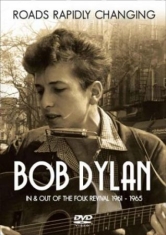 Dylan Bob - Roads Rapidly Changing  - Dvd Docum