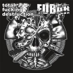 Total Fucking Destruction / F.U.B.A - Split