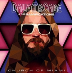 Mccabe Dave & Ramifications - Church Of Miami