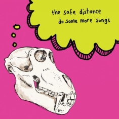 Safe Distance - Do Some More Songs