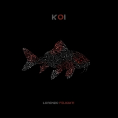 Feliciati Lorenzo - Koi (180 G)