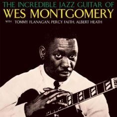 Montgomery Wes - Incredible Jazz Guitar Of Wes Montg