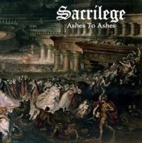Sacrilege - Ahses To Ashes