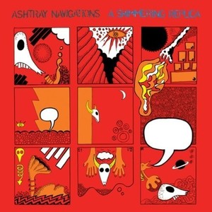 Ashtray Navigations - A Shimmering Replica (Lp+Cd)