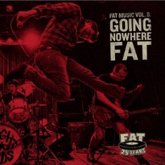 Blandade Artister - Fat Music Vol. 8: Going Nowhere Fat