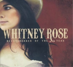 Rose Whitney - Heartbreaker Of The Year