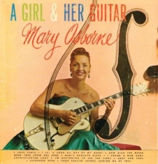 Osborne Mary - A Girl & Her Guitar