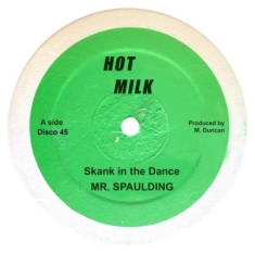 Mr Spaulding - Skank In The Dance / Skank In The D