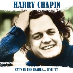 Chapin Harry - Cat's In The Cradle... Live '77