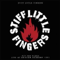 Stiff Little Fingers - Fly The Flags (Live At The Brixton