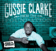 Clarke Gussie - From The Foundation