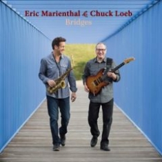 Marienthal Eric & Chuck Loab - Bridges in the group CD / Jazz/Blues at Bengans Skivbutik AB (1531776)