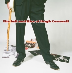 Cornwell Hugh - Fall And Rise Of Hugh Cornwall