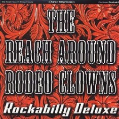 Reach Around Rodeo Clowns - Rockabilly Deluxe in the group CD / Rock at Bengans Skivbutik AB (1533017)