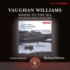 Vaughan Williams Ralph - Riders To The Sea / Household Music