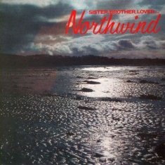 Northwind - Sister, Brother, Lover...