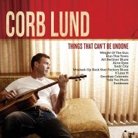 Lund Corb - Things That Can't Be Undone (Deluxe