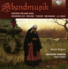 Bruhns / Bach J C / Weckmann - Abendmusik - Cantatas For Solo Bass