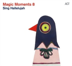 Blandade Artister - Magic Moments 8 Sing Hallelujah