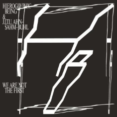 Hieroglyphic Being & J.I.T.U Ahn-Sa - We Are Not The First