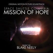 Blake Neely - Space Shuttle Columbia: Mission Of