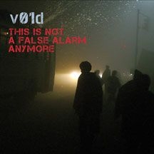 V01D - This Is Not A False Alarm Anymore