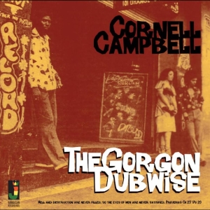 Cornell Campbell - The Gorgon Dubwise