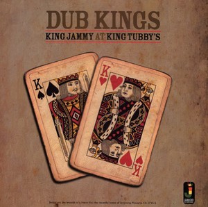 King Jammyæs At King Tubby's - Dub Kings