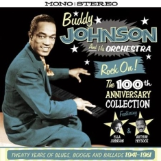 Johnson Buddy & His Orch. - Rock On! The 100Th Anniversary Coll
